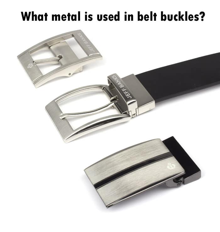 What metal is used in belt buckles?